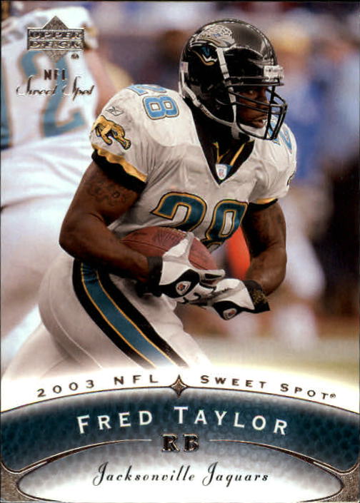 2003 Sweet Spot #50 Fred Taylor