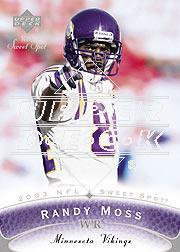 2003 Sweet Spot #84 Randy Moss