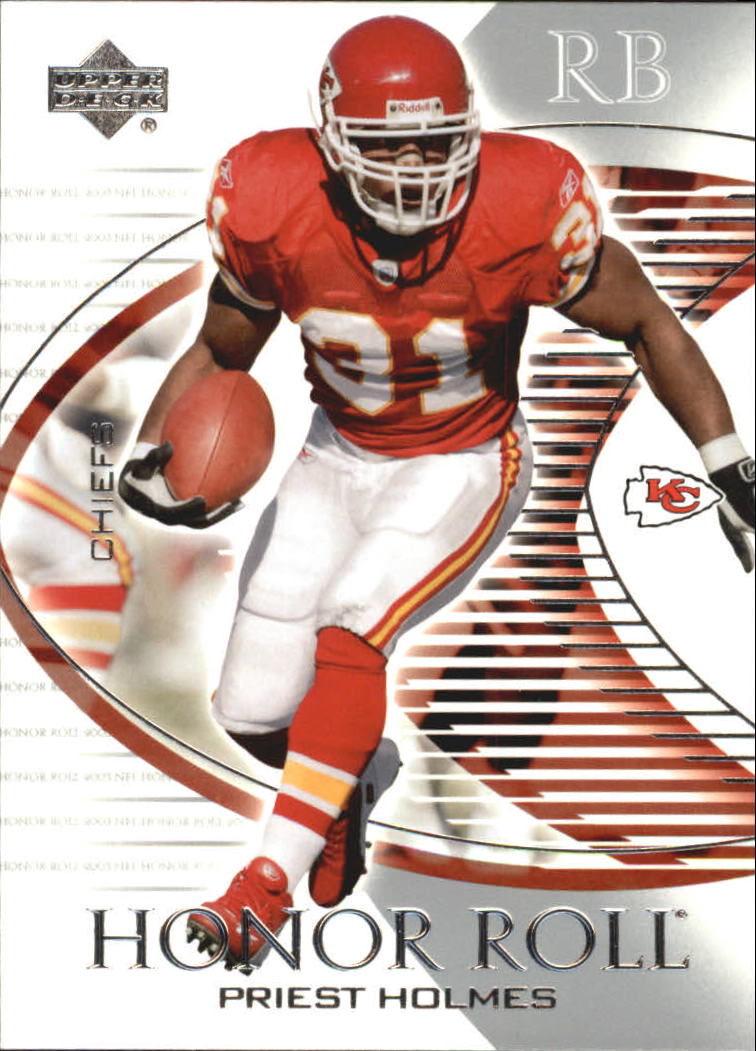 2003 Upper Deck Honor Roll #49 Priest Holmes
