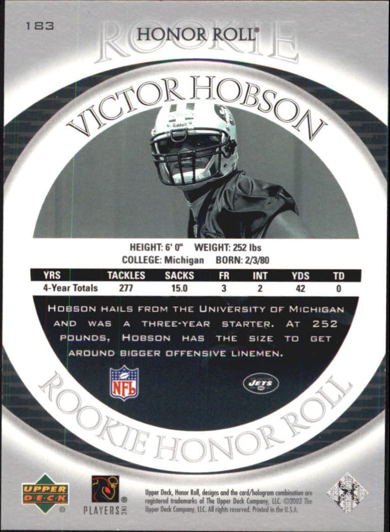 2003 Upper Deck Honor Roll #183 Victor Hobson RC back image