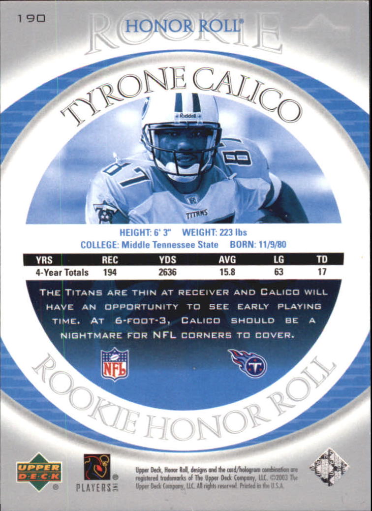 2003 Upper Deck Honor Roll #190 Tyrone Calico RC back image