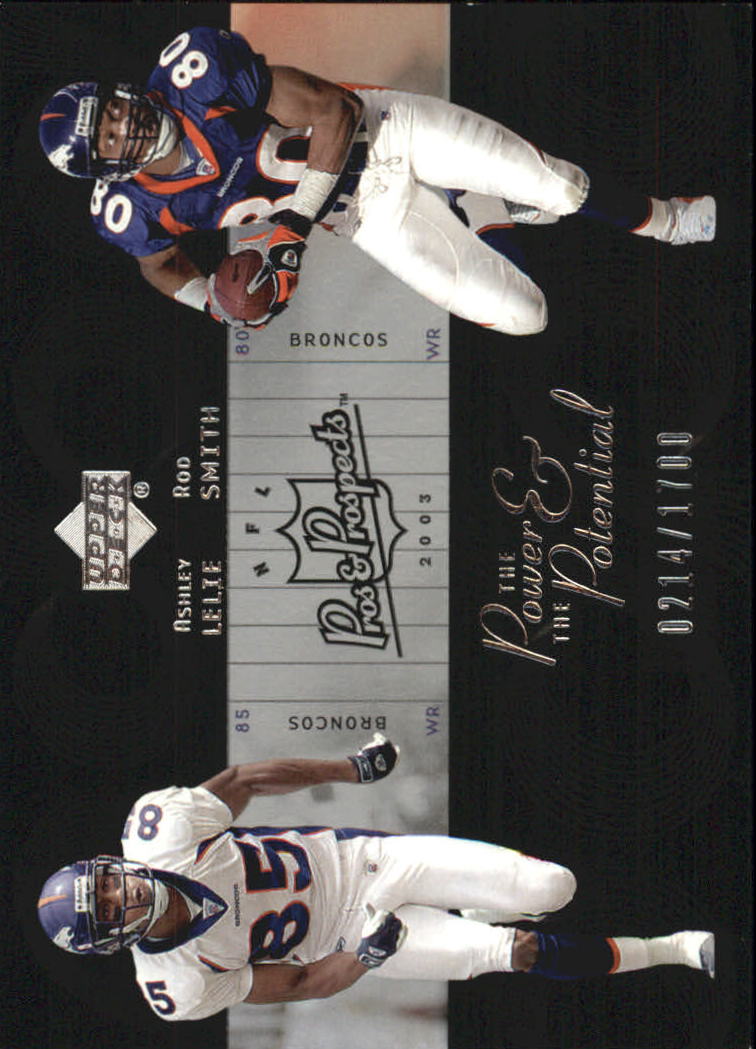 2003 Upper Deck Pros and Prospects The Power and the Potential #PP18 Ashley Lelie/Rod Smith