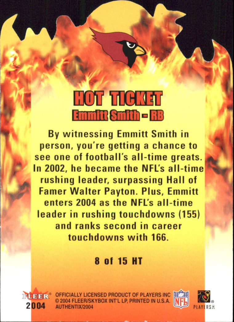 2004 Fleer Authentix Hot Ticket #8HT Emmitt Smith back image