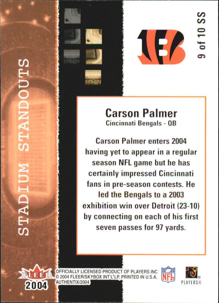 2004 Fleer Authentix Stadium Standouts #9SS Carson Palmer back image