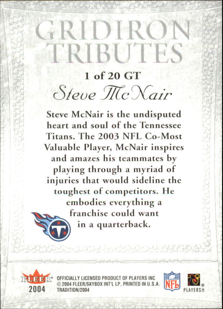 2004 Fleer Tradition Gridiron Tributes #1GT Steve McNair back image