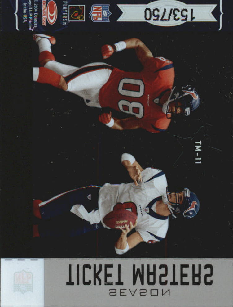 2004 Leaf Rookies and Stars Ticket Masters Silver Season #TM11 David Carr/Andre Johnson back image