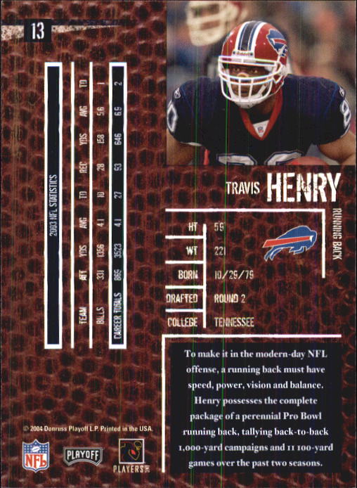 2004 Playoff Hogg Heaven #13 Travis Henry back image