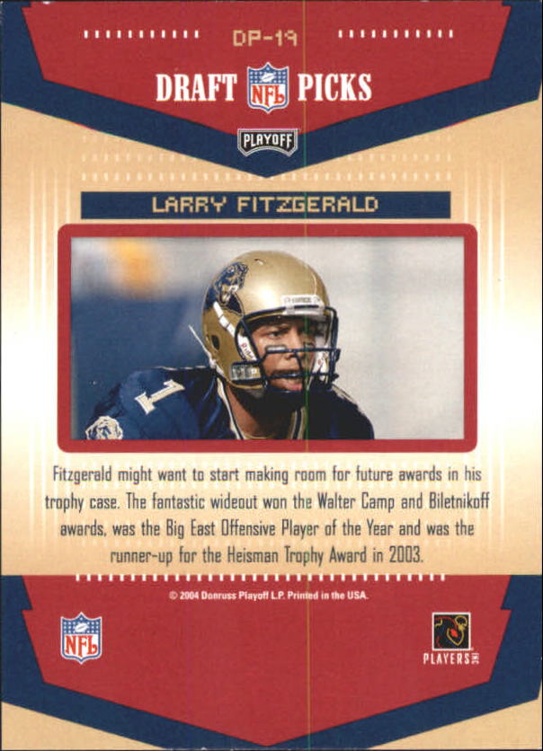 2004 Playoff Prestige Draft Picks #DP19 Larry Fitzgerald back image