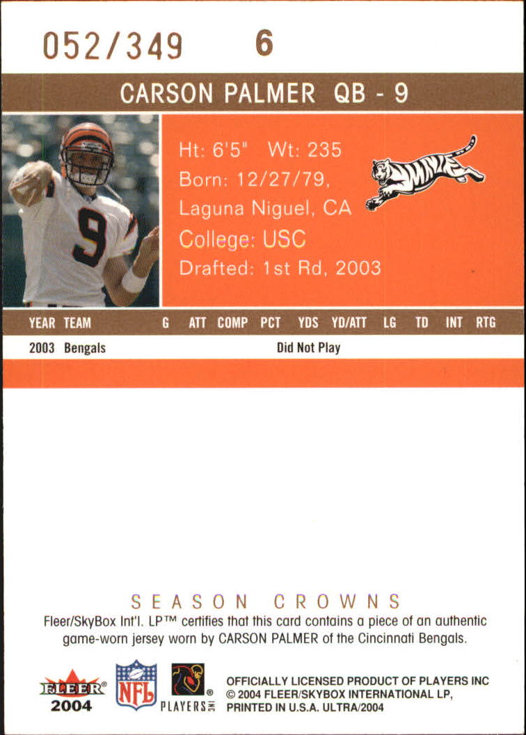 2004 Ultra Season Crowns Game Used Copper #6 Carson Palmer back image