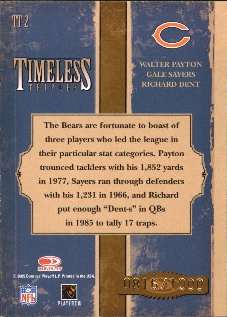 2005 Donruss Classics Timeless Triples Bronze #2 Walter Payton/Gale Sayers/Richard Dent back image