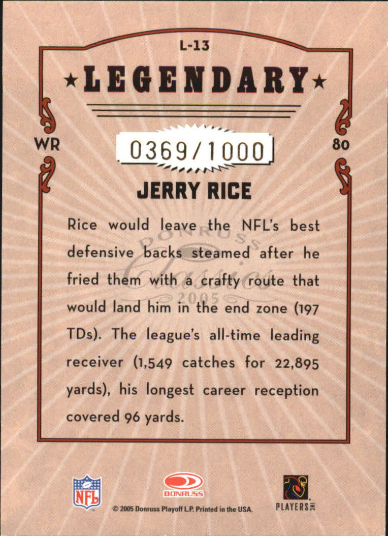 2005 Donruss Classics Legendary Players Bronze #L13 Jerry Rice back image