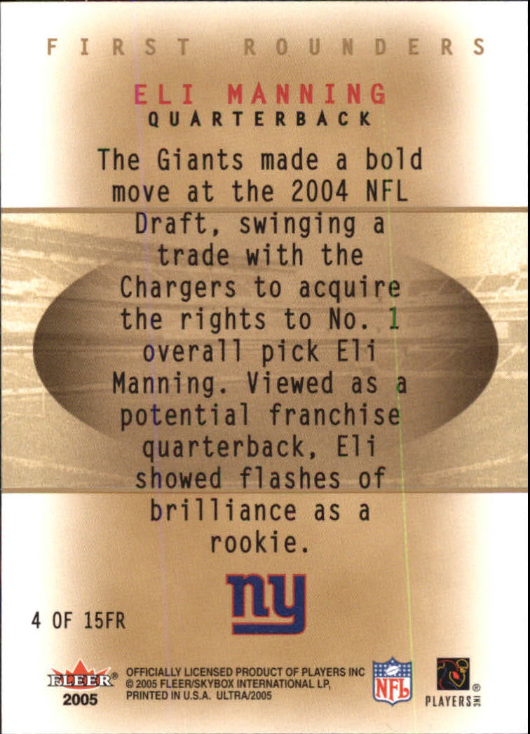 2005 Ultra First Rounders #4 Eli Manning back image