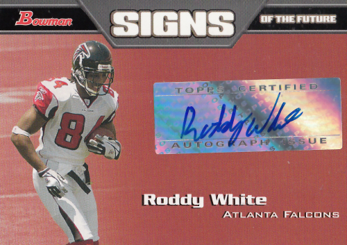 2005 Bowman Signs of the Future Autographs #SFRW Roddy White I