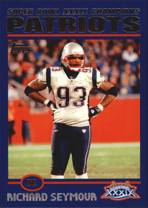 B5633- 2005 Patriots Topps Super Bowl Champions -You Pick- 15+ FREE US SHIP - Picture 48 of 111
