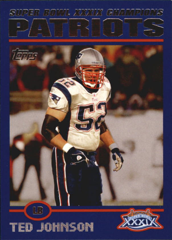 B5633- 2005 Patriots Topps Super Bowl Champions -You Pick- 15+ FREE US SHIP - Picture 50 of 111