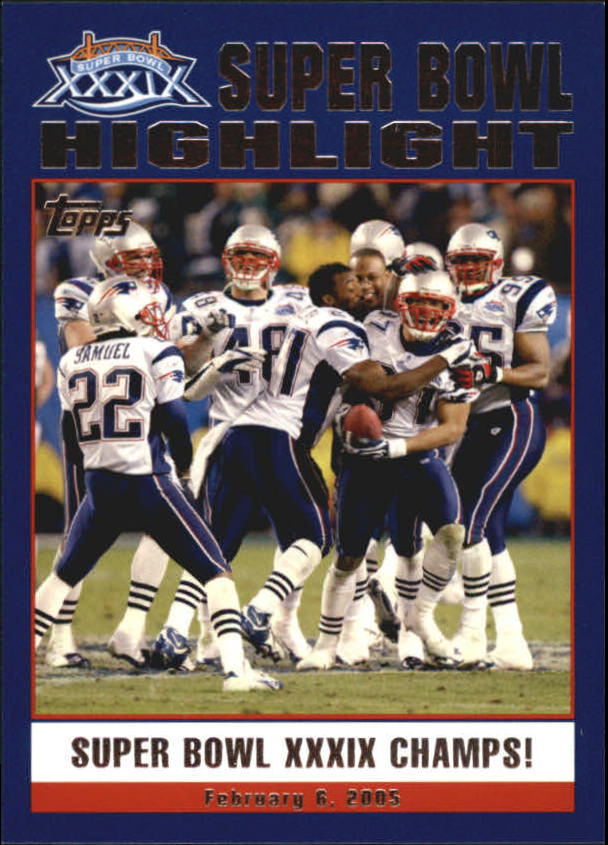 B5633- 2005 Patriots Topps Super Bowl Champions -You Pick- 15+ FREE US SHIP - Picture 106 of 111