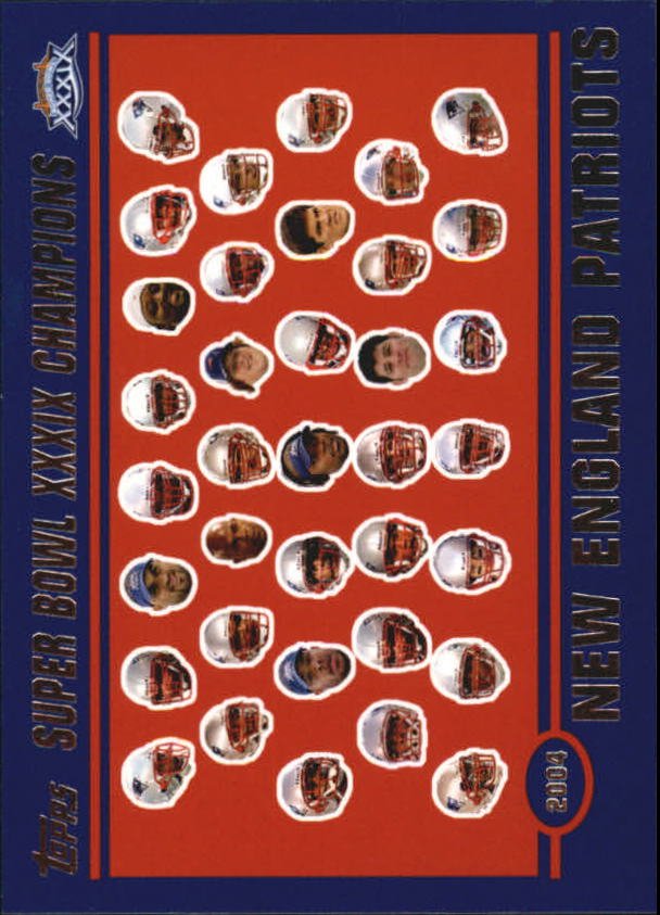 B5633- 2005 Patriots Topps Super Bowl Champions -You Pick- 15+ FREE US SHIP - Picture 108 of 111