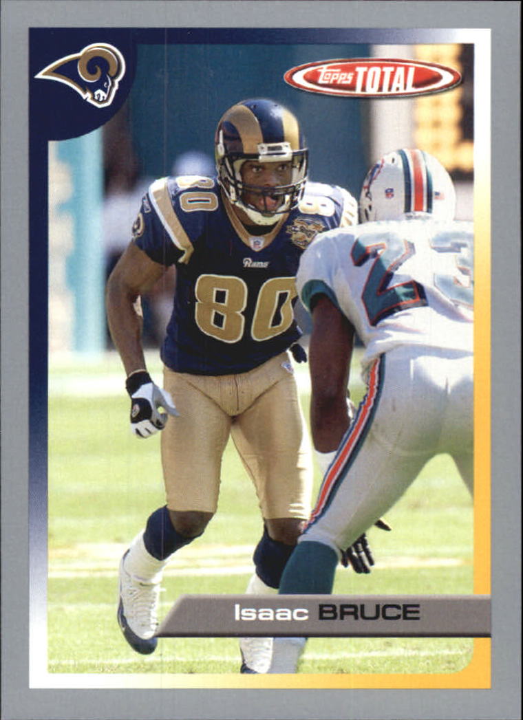 2005 Topps Total Silver #301 Isaac Bruce