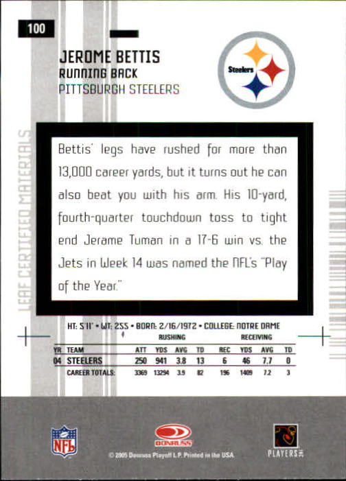 2005 Leaf Certified Materials #100 Jerome Bettis back image