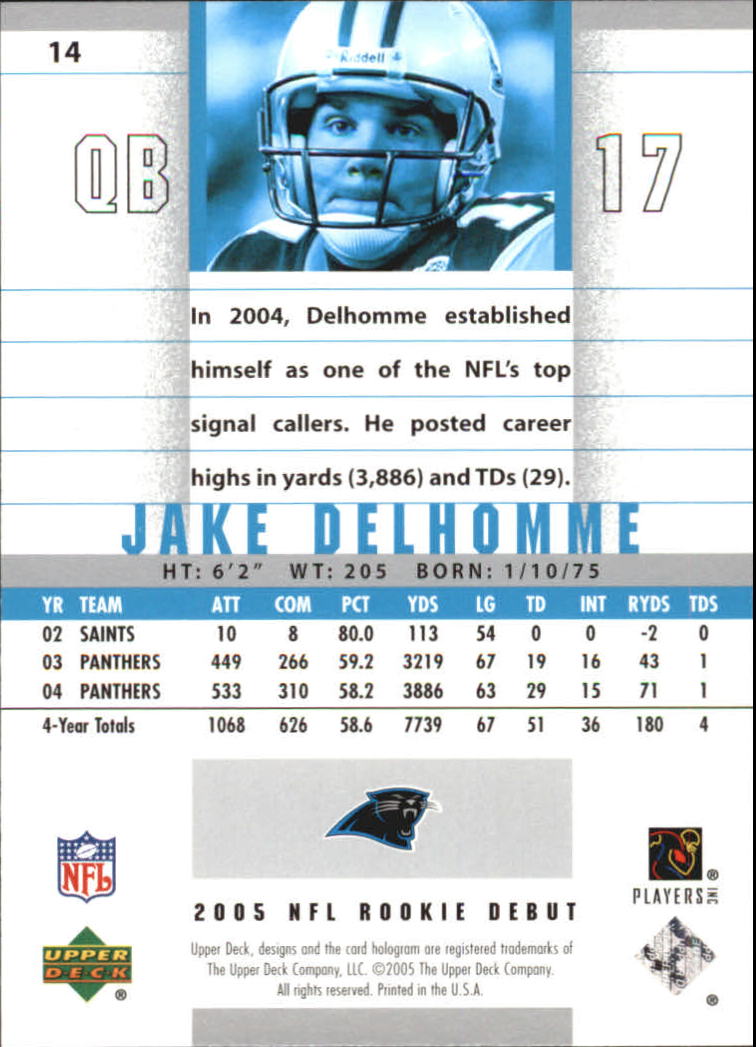 2005 Upper Deck Rookie Debut #14 Jake Delhomme back image