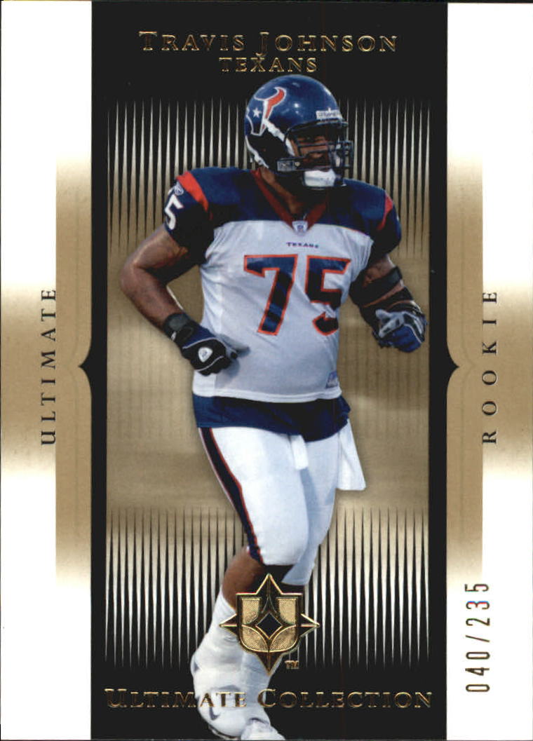2005 Ultimate Collection #130 Travis Johnson RC