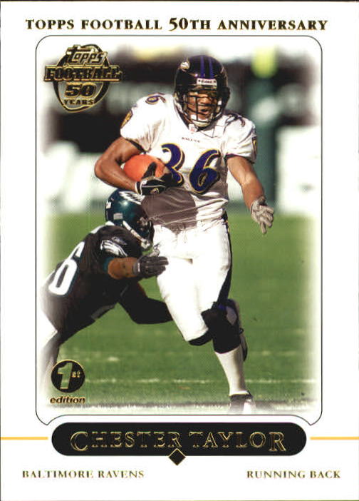 2005 Topps First Edition #67 Chester Taylor