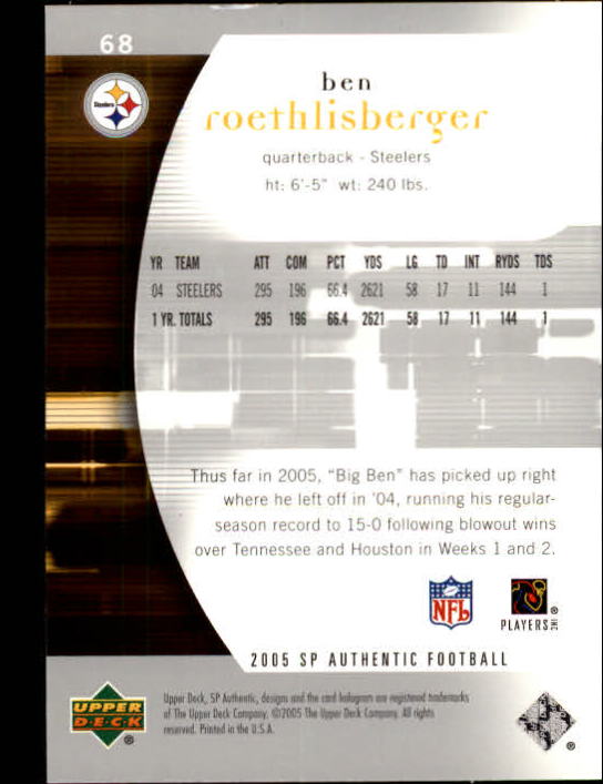 2005 SP Authentic #68 Ben Roethlisberger back image