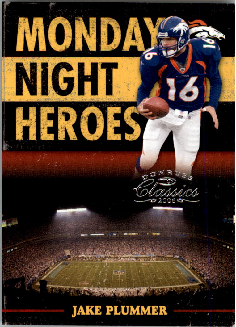 2006 Donruss Classics Monday Night Heroes Silver #17 Jake Plummer