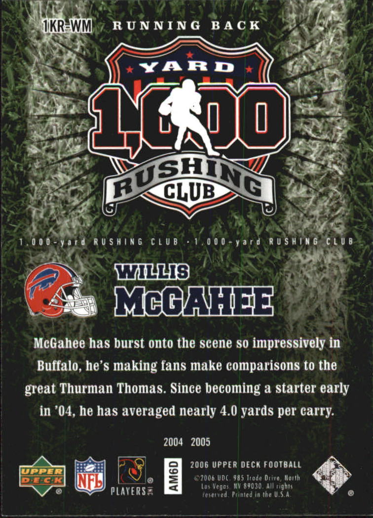 2006 Upper Deck 1000 Yard Rushing Club #1KRWM Willis McGahee back image