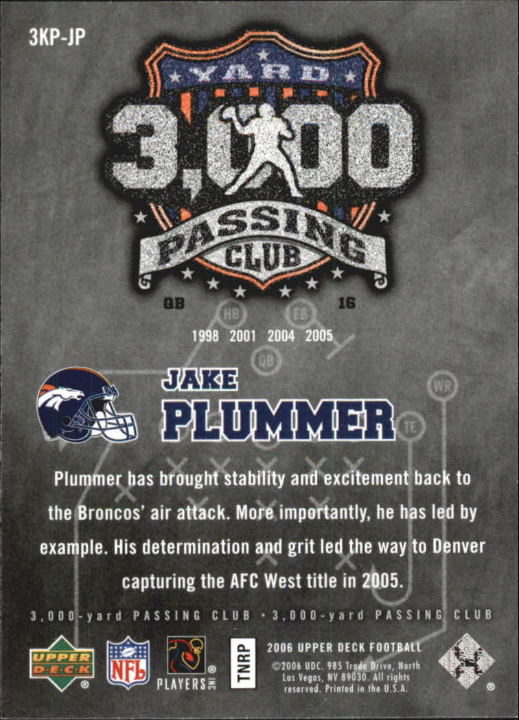 2006 Upper Deck 3000 Yard Passing Club #3KPJP Jake Plummer back image