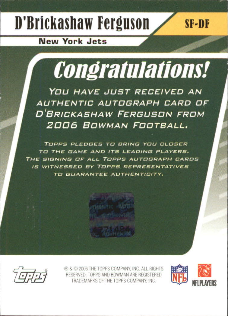 2006 Bowman Signs of the Future #SFDF D'Brickashaw Ferguson F back image