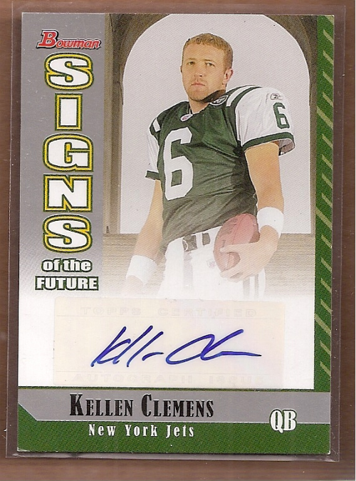 2006 Bowman Signs of the Future #SFKC Kellen Clemens F
