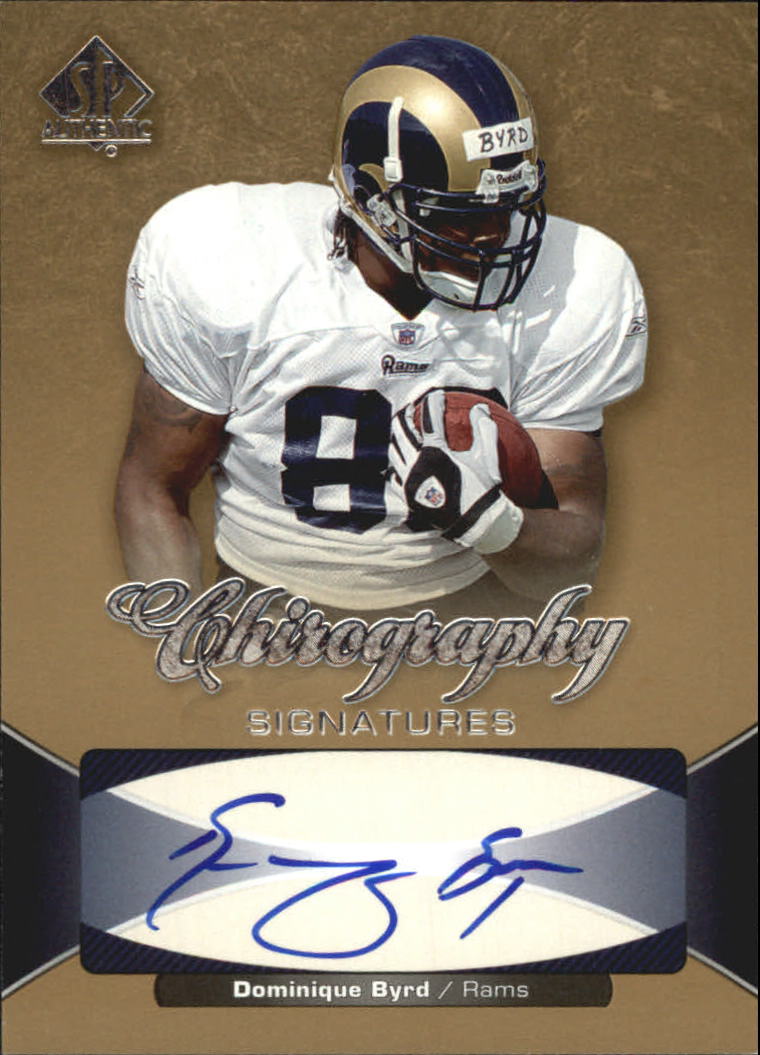 2006 SP Authentic Chirography #CHDB Dominique Byrd