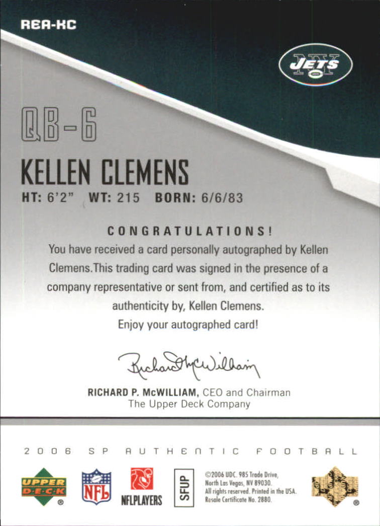 2006 SP Authentic Rookie Exclusives Autographs #REAKC Kellen Clemens back image