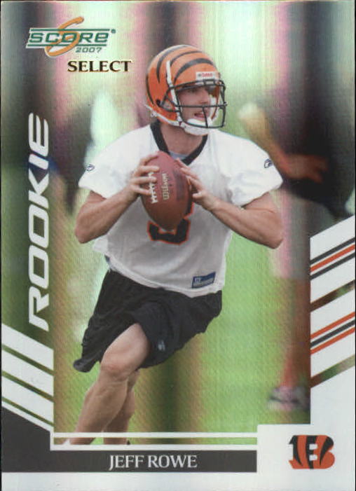 2007 Select #400 Jeff Rowe RC