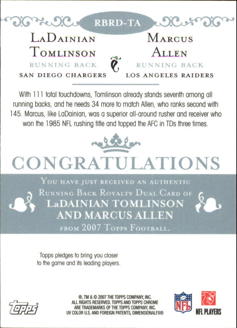 2007 Topps Chrome Running Back Royalty #TA LaDainian Tomlinson/Marcus Allen back image