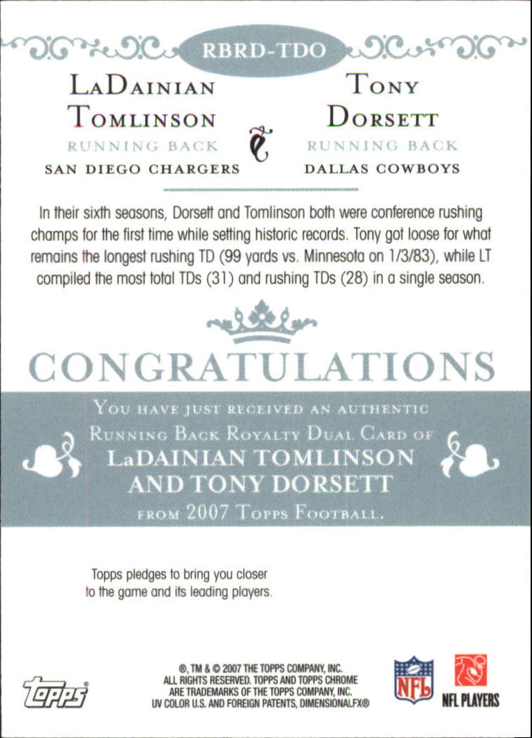2007 Topps Chrome Running Back Royalty #TDO LaDainian Tomlinson/Tony Dorsett back image