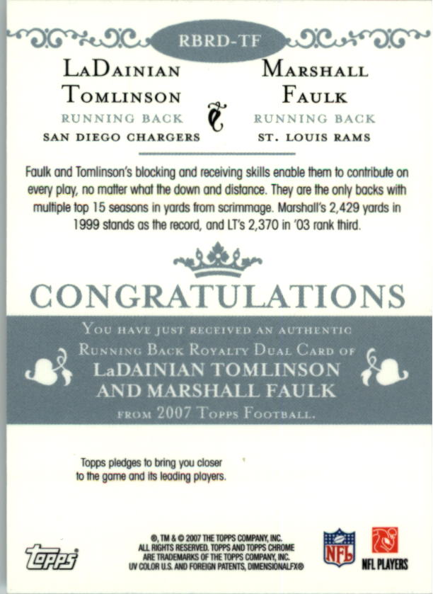 2007 Topps Chrome Running Back Royalty #TF LaDainian Tomlinson/Marshall Faulk back image