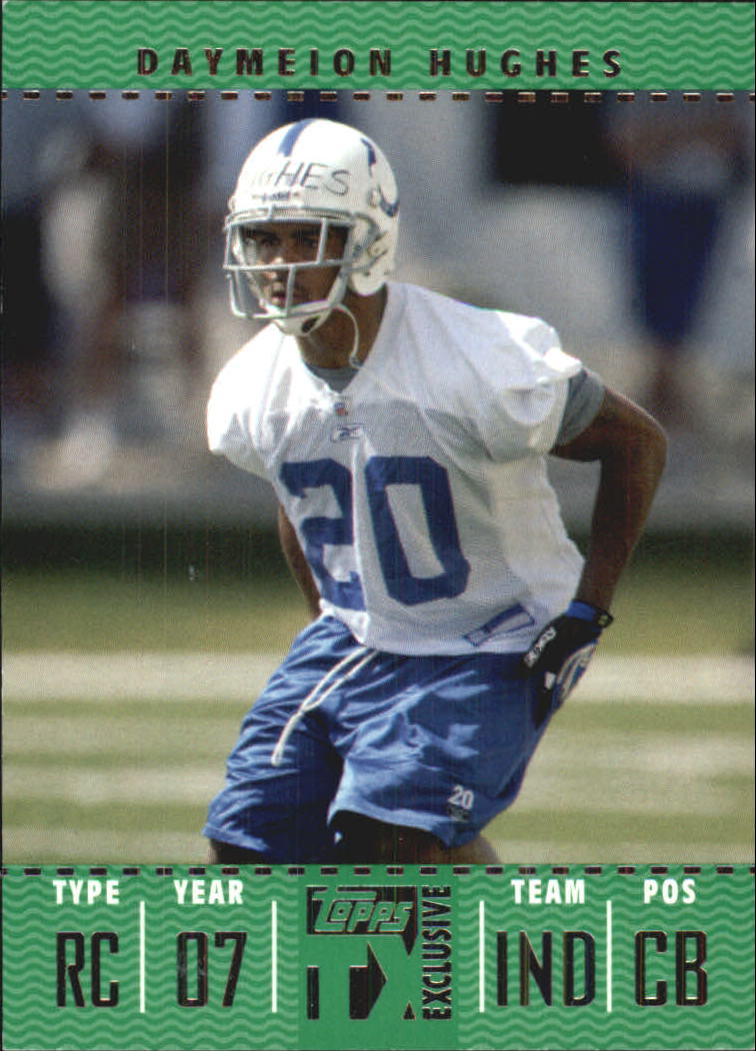 2007 Topps TX Exclusive #136 Daymeion Hughes/1049 RC