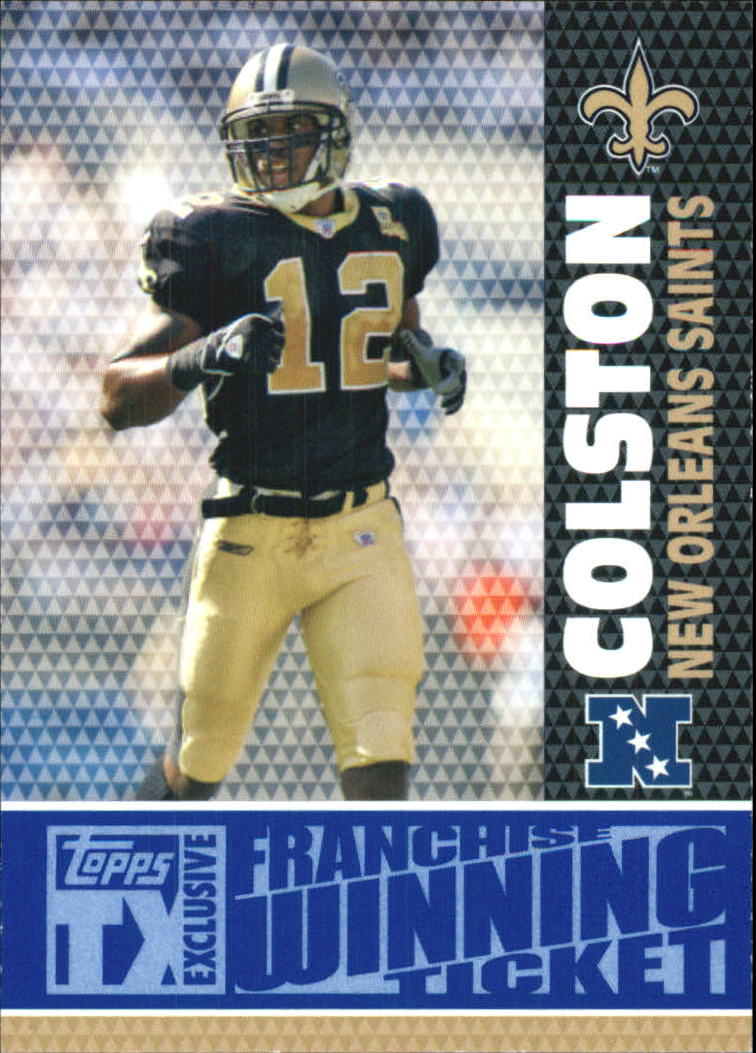 2007 Topps TX Exclusive Franchise Winning Ticket #MC Marques Colston