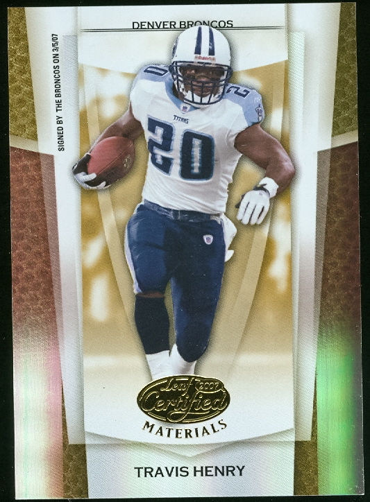 2007 Leaf Certified Materials Mirror Gold #134 Travis Henry