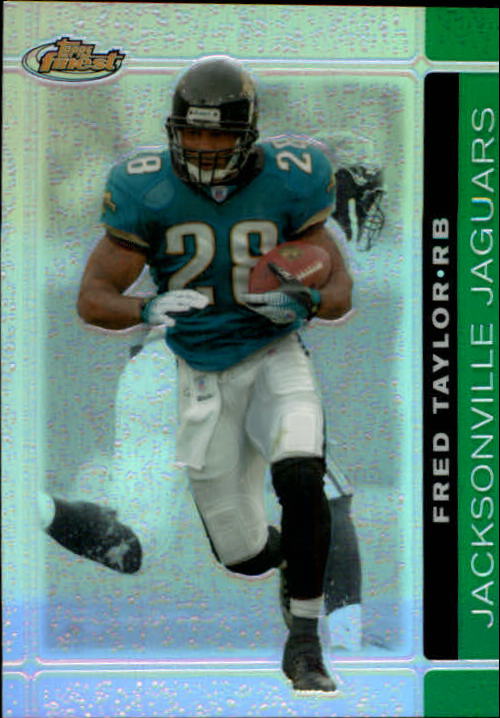 2007 Finest Green Refractors #32 Fred Taylor