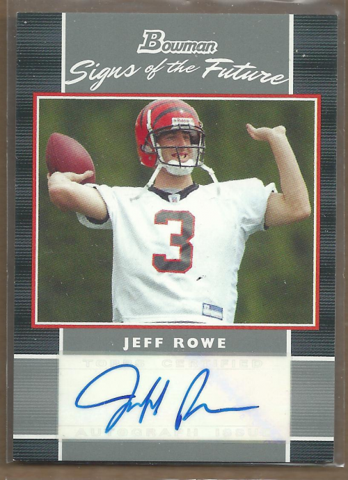 2007 Bowman Signs of the Future #SFJR Jeff Rowe D