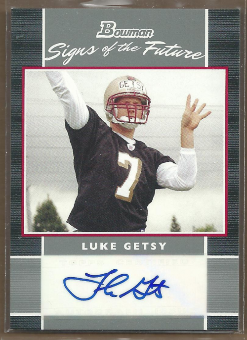 2007 Bowman Signs of the Future #SFLG Luke Getsy D
