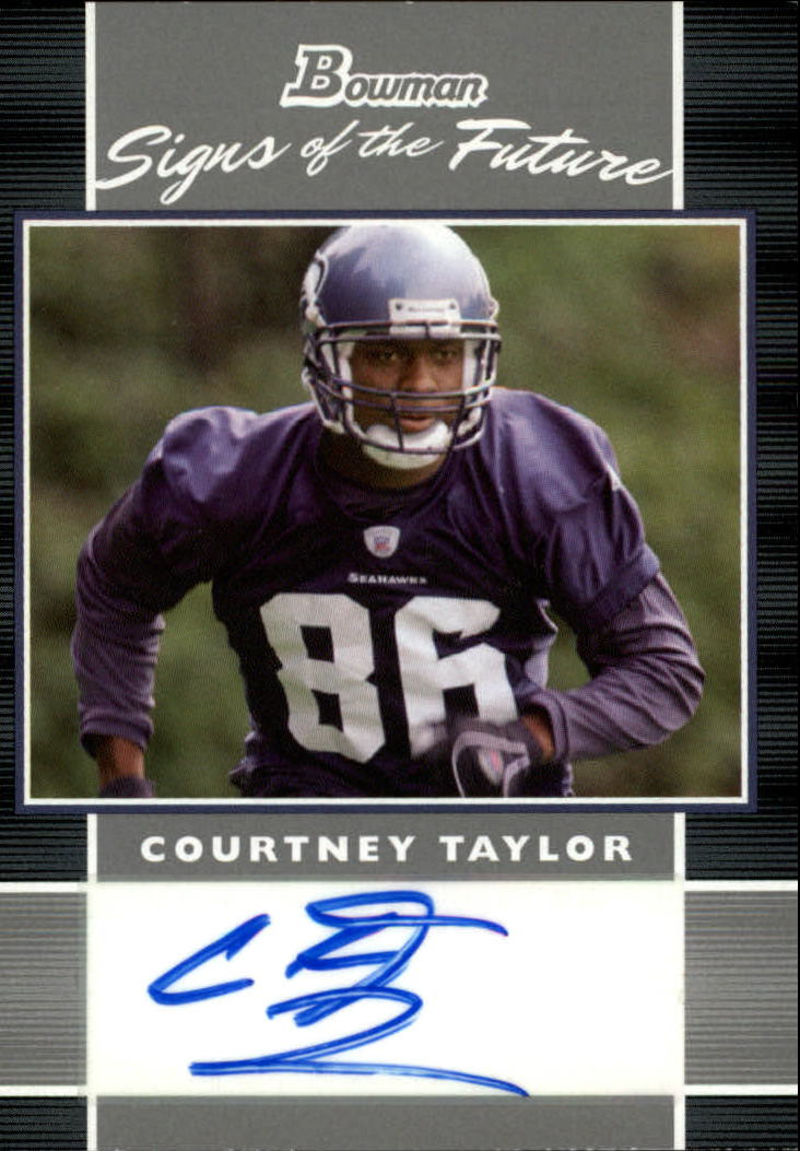 2007 Bowman Signs of the Future #SFCT Courtney Taylor C