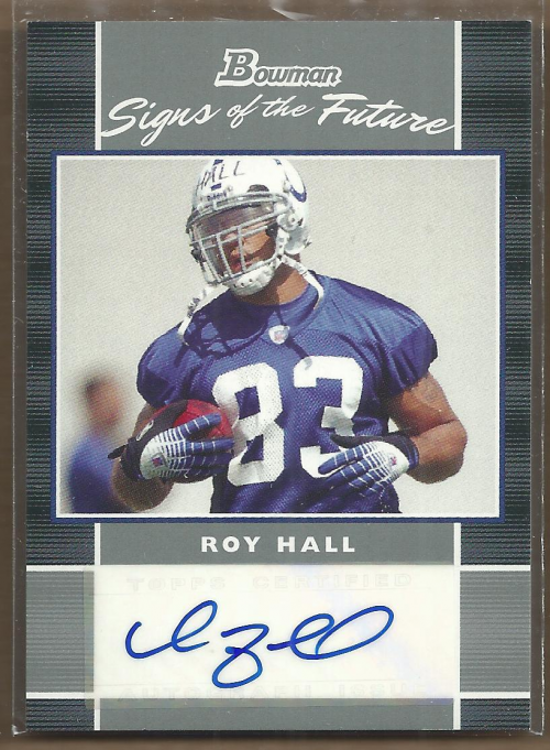 2007 Bowman Signs of the Future #SFRH Roy Hall F