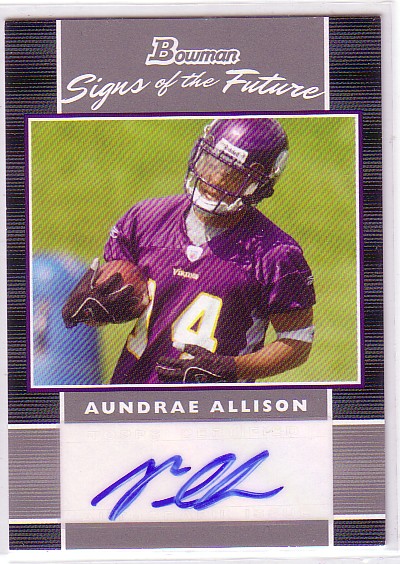2007 Bowman Signs of the Future #SFAA Aundrae Allison D