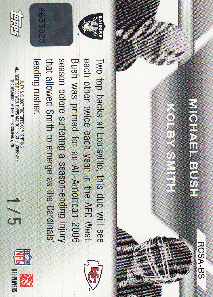 2007 Topps Co-Signers Rookie Co-Signer Autographs HoloSilver #BS Michael Bush/Kolby Smith back image