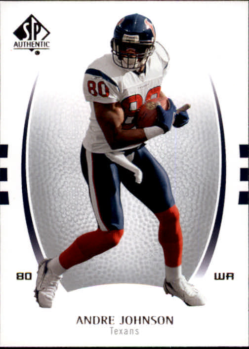2007 SP Authentic #4 Andre Johnson