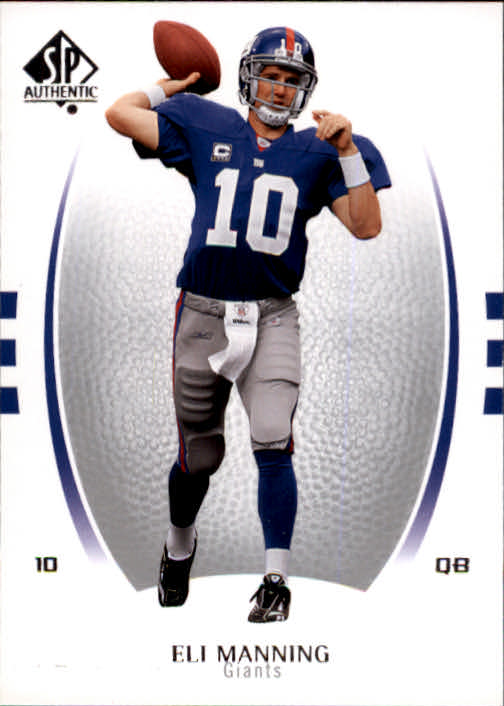 2007 SP Authentic #34 Eli Manning